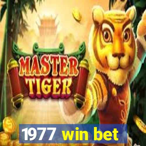 1977 win bet